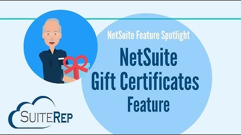 The NetSuite Gift Certificates Feature