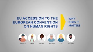 EU accession to the European Convention on Human Rights: Why does it matter ?