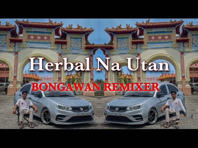 BONGAWAN REMIXER - Herbal Na Utan class=