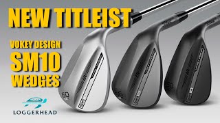 NEW Titleist Vokey Design SM10 Wedges! Worth the upgrade? | Tech Review Net Worth