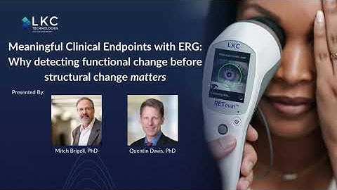 Meaningful Clinical Endpoints with Electroretinography