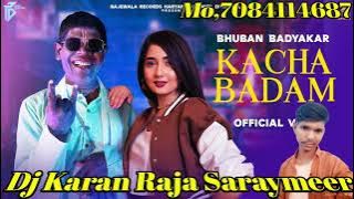 Kacha Badam Dj Karan Raja Saraymeer Bazaar Azamgarh