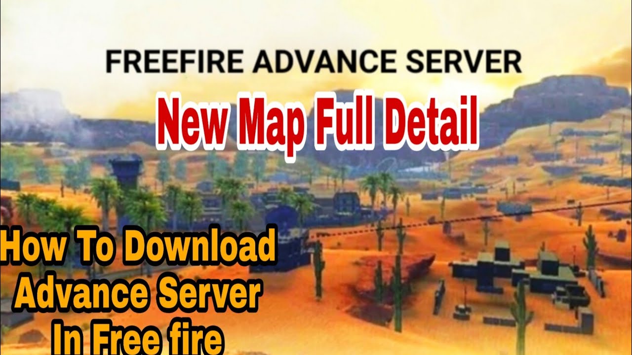How To Download Advance Server In Free Fire New Map In Free Fire Desert Map Youtube