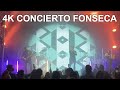 [4K] Arroyito- Fonseca Concierto Madrid