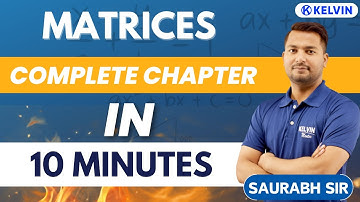 MATRICES Mindmap In 10 Minutes | Class 12 Maths Mindmap Series | Saurabh Sir | Kelvin