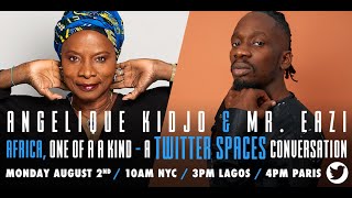 Africa One of a Kind - A Twitter Spaces Conversation ft. Angelique Kidjo, Mr Eazi, and John Schaefer