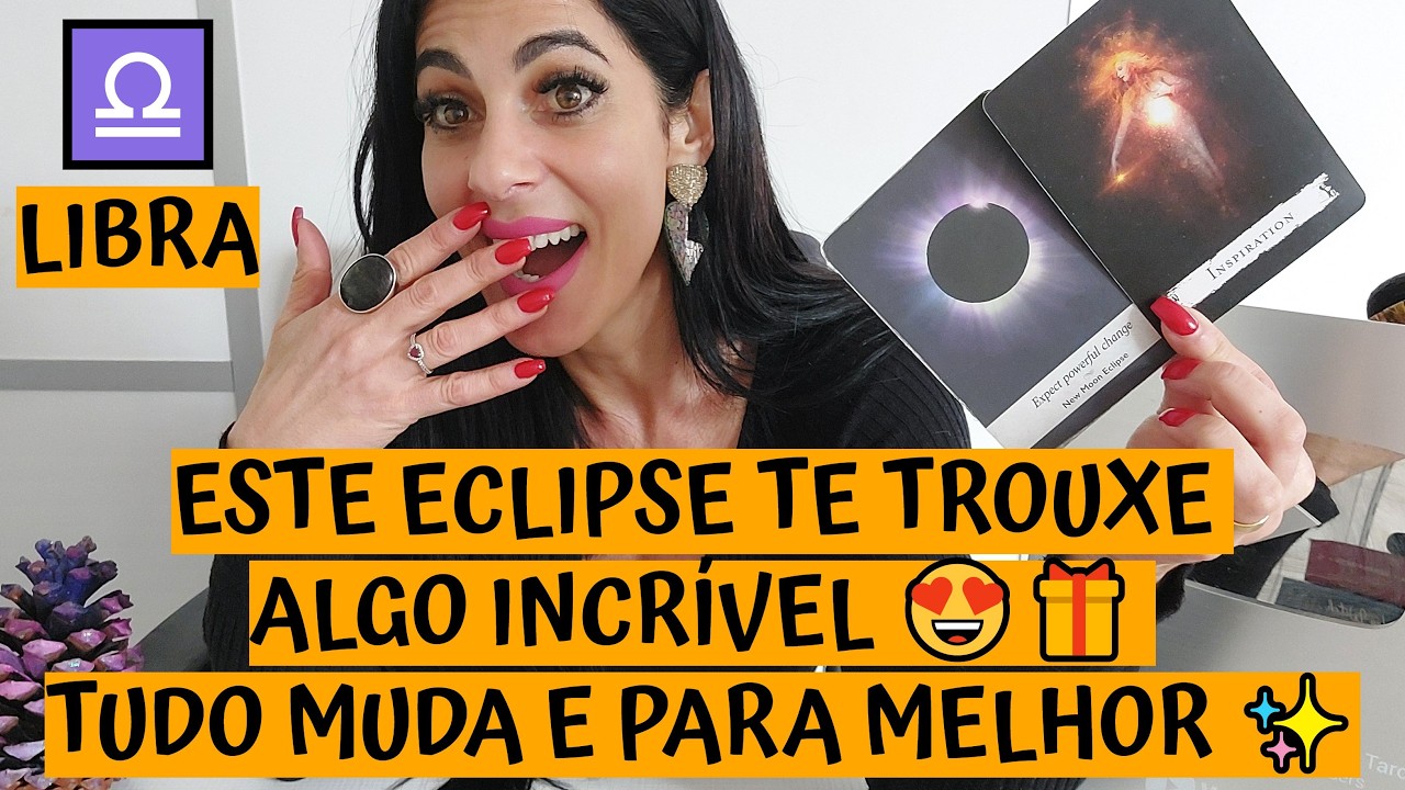 LIBRA ♎️ ESTE ECLIPSE TE TROUXE ALGO INCRÍVEL 😍🎁 TUDO MUDA E PARA MELHOR ✨