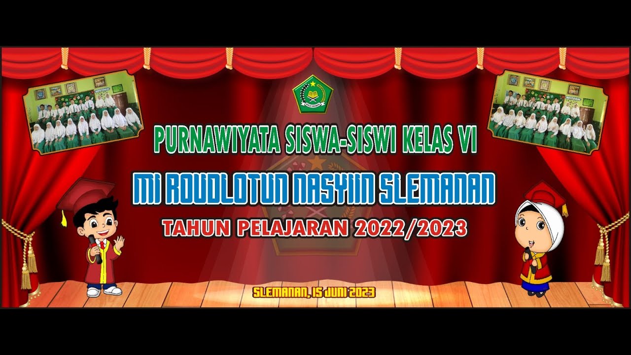 live-purnawiyata-siswa-siswi-kelas-vi-mi-roudlotun-nasyiin-slemanan