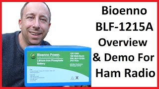 Bioenno Blf-1215A Lifepo4 Battery Overview And Demo For Ham Radio Use
