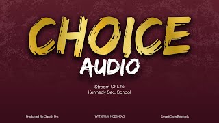 Choice Audio By Stream Of Life Kennedy Sec School