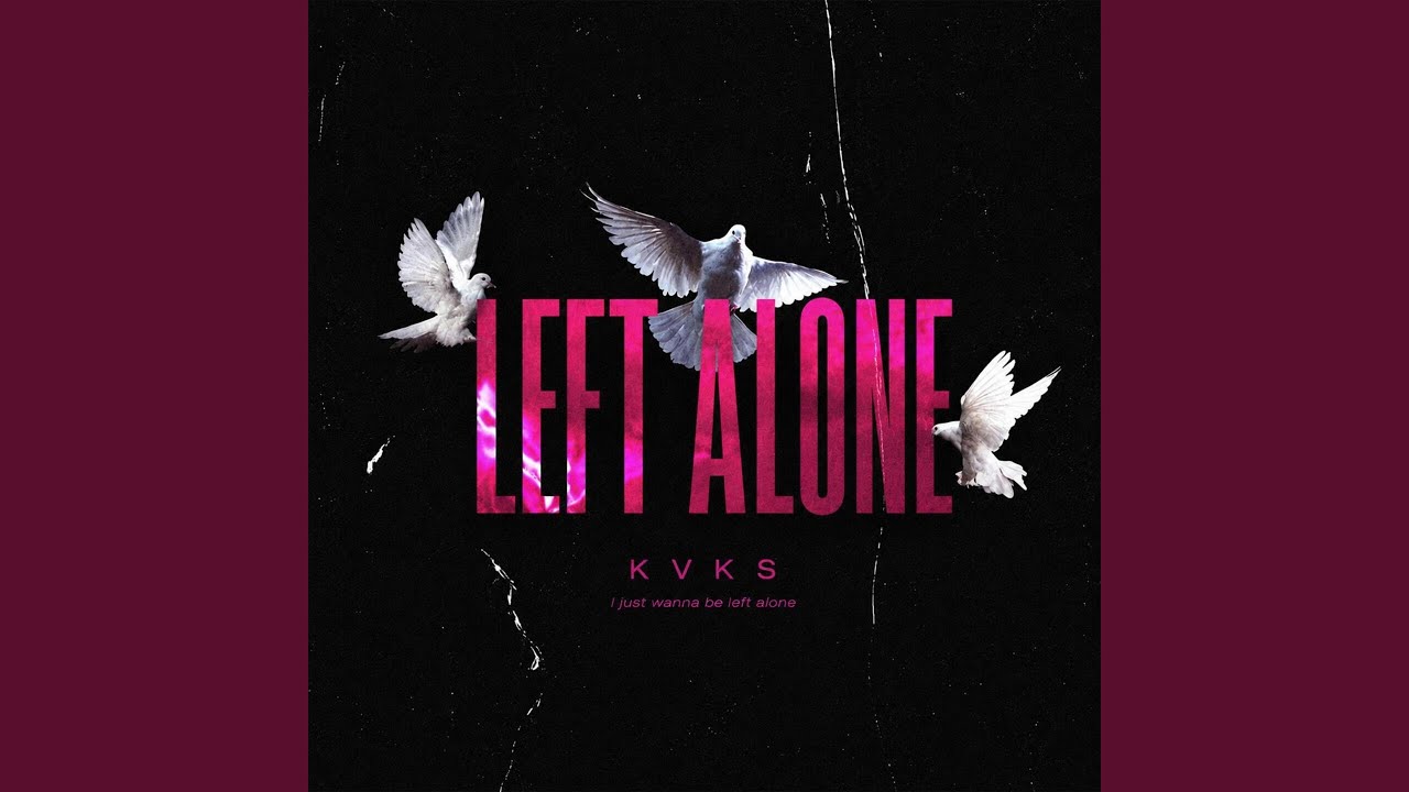 Left Alone adlı videoyu YouTube'da izle Left Alone adlı videoyu YouTube'da izle