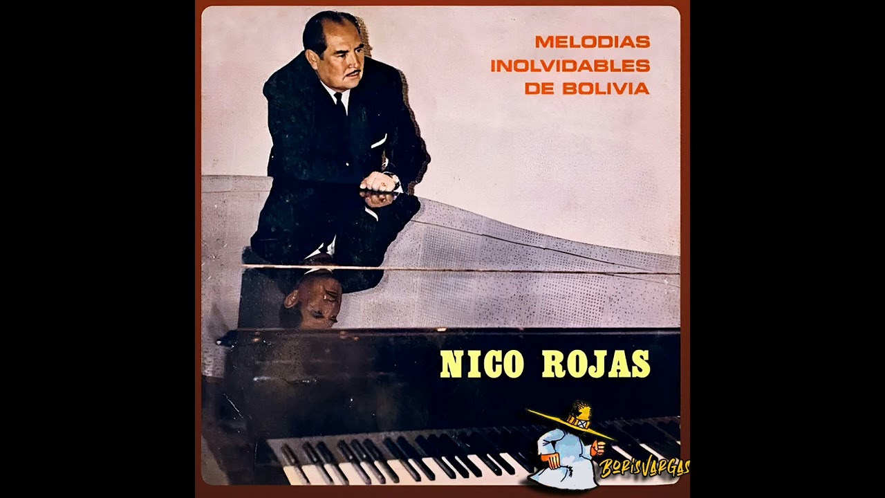 NICO ROJAS (Álbum 1969) Yungueñita