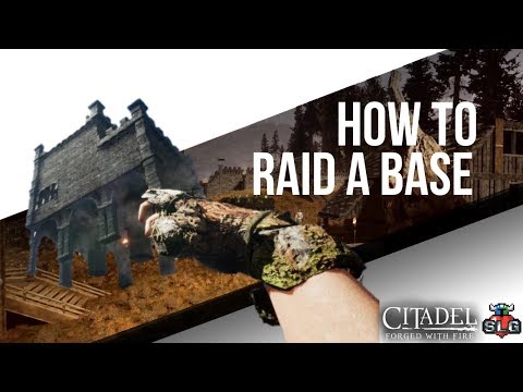 CITADEL: FORGED WITH FIRE How to Raid a Base at Any Level/SLG @SecondLifeGaming