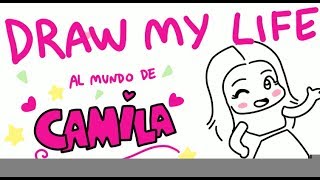 SECRETOS DE MI VIDA - DRAW MY LIFE TAG - DIBUJO MI VIDA - EL MUNDO DE CAMILA GUIRIBITEY