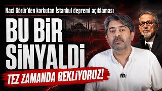 Naci Görür’den korkutan İstanbul depremi açıklaması: BU BİR SİNYALDİ. TEZ ZAMANDA BEKLİYORUZ!