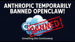 Anthropic temporarily banned OpenClaw #OpenClaw #एआईप्रौद्योगिकी #人工智能 #TecnologiaAI