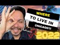 Chicago 2022 | Best Neighborhoods To Live In Chicago | Find Your Spot!