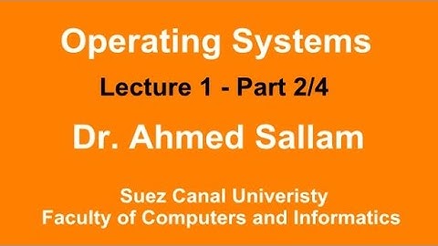 Operating Systems - نظم التشغيل - Lecture 1 Part 2\4