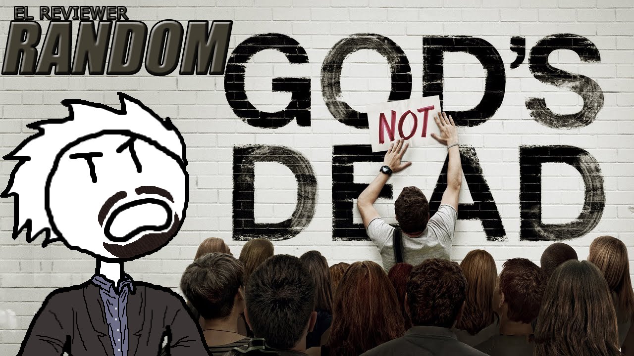 God's Not Dead | El Reviewer Random