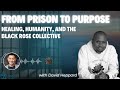 From Life Sentence to Life of Service — David Heppard’s BlackRoseCollective.org