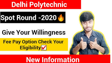 Delhi Polytechnic 2020: Spot  Round, willingness & Fee Pay Option, New Information : Delhi Cet 2020.