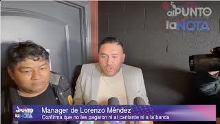 LORENZO MENDEZ S MANAGER CONFIRMS THAT MARILYN ODESSA DID NOT PAY