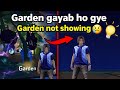 Garden वापस कैसे लाये | free garden me garden gayab hogya problem solution 💯