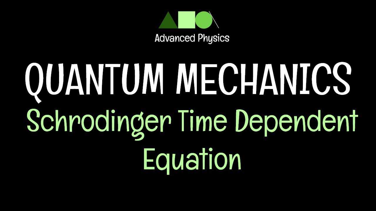 Quantum Mechanics- Schrodinger Time Dependent Equation - YouTube