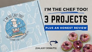 I’m the Chef Too! | Three Projects, plus an Honest Review