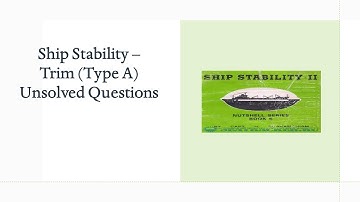 Ship Stability II (Trim - Type A) - Ex 22 Q20 (Capt Subramaniam)