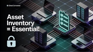 CIS Security Controls: Why Asset Inventory is ESSENTIAL