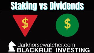 Staking vs Dividends | Passive Income | Blackrue Investing