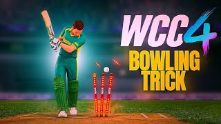 WCC4 Bowling Trick 🔥 100% Batsman OUT! Easy Wickets Guide