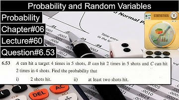 Probability and Random Variables | Chapter#06 | Question No#6.53 | 1st Year Statistics Dr. Faqir