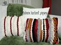 DIY \ Dekoratif Kırlent Yapımı/Pillow making / Bohem Kırlent Yapımı/ Örgü kırlent yapımı