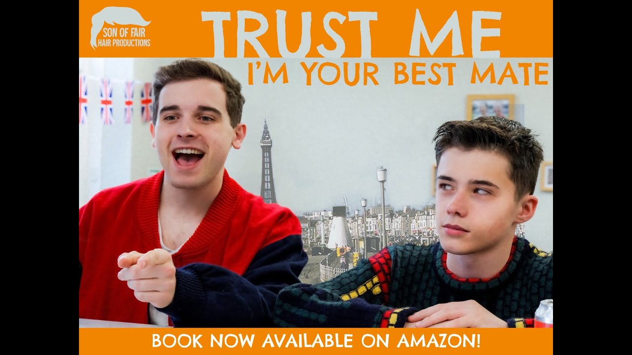 Trust Me... I'm Your Best Mate - Episode 1 - In the Beginning (2024)