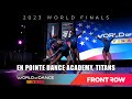 En pointe dance academy titans  studio division  world of dance finals 2023  wodfinals23