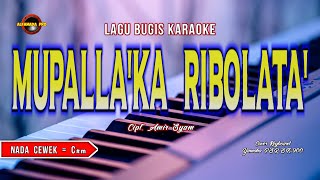 MUPALLAKA RIBOLATA KARAOKE NADA CEWEK