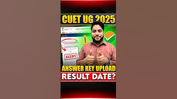 CUET UG 2025 Answer Key Uploaded ✅ Final Answer Key & Result Date Explained!🤩#shorts #cuet