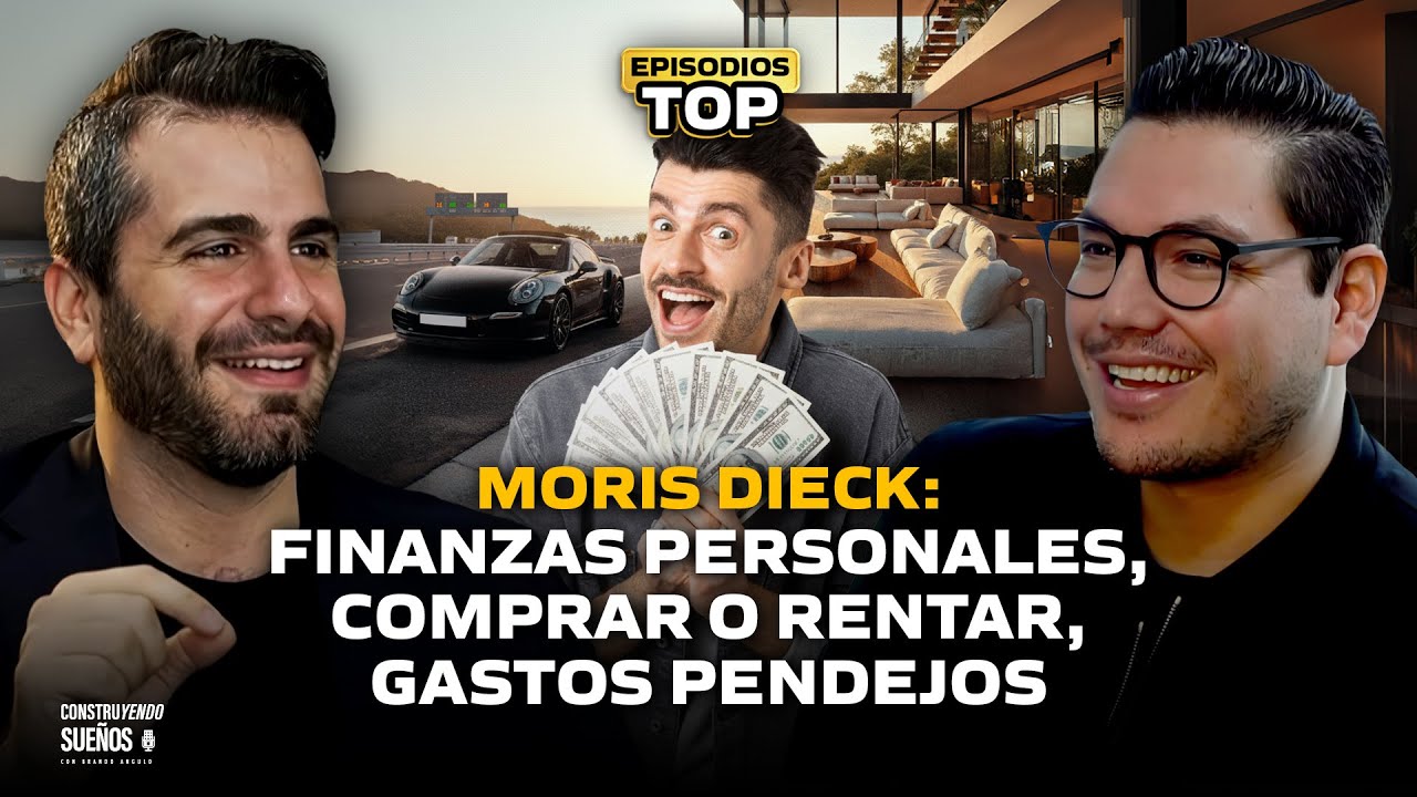 EPISODIO TOP: FINANZAS personales, COMPRAR o RENTAR, GASTOS pendejos 🔥 | Moris Dieck
