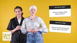 Saker du aldrig vågat fråga nån som haft cancer!