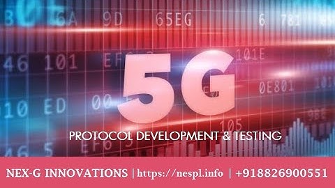 5G Protocol Development, Testing and Deployment Training Demo   Part 1 of 2
