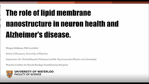 The role of lipid membrane nanostructure in neuron health and Alzheimer's disease| Morgan Robinson
