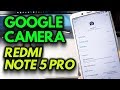 GOOGLE CAMERA on Redmi Note 5 Pro - How to Install GUIDE