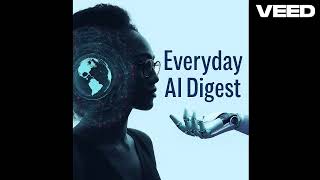 Everyday AI Digest Intro Video