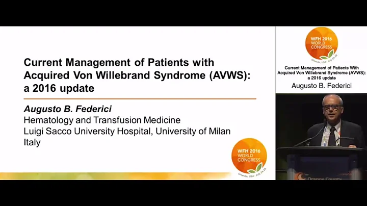 Current Management of Patients with Acquired von Willebrand Syndrome (AVWS): a 2016 update