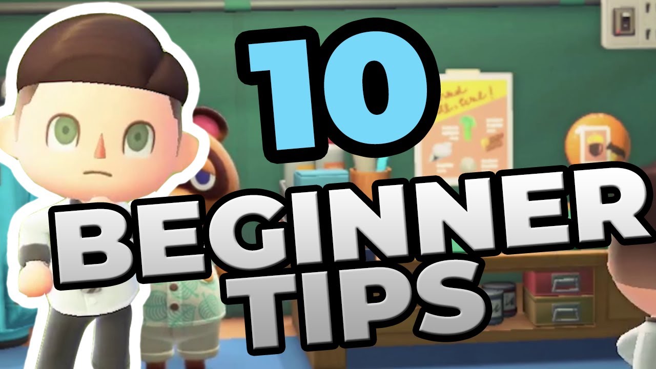 10 TIPS FOR NEW ANIMAL CROSSING PLAYERS! - YouTube