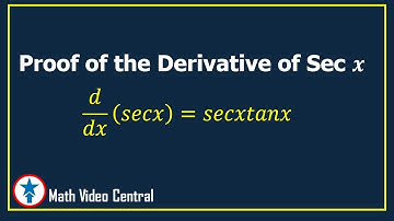 Derivative of Sec(x)  -  PROOF| Calculus | Math Video Central