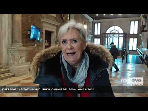 EMERGENZA ABITATIVA: «RIDURRE IL CANONE DEL 50%» | 01/03/2024