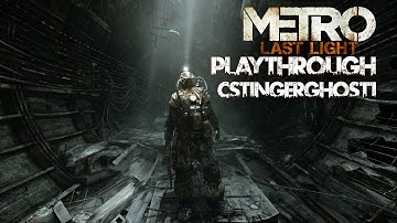 Metro: Last Light PC Playthrough Part Ten - "Venice"